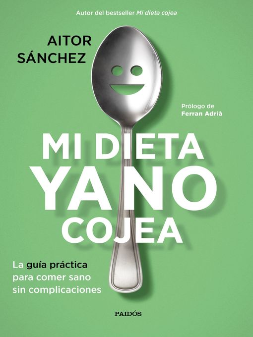 Title details for Mi dieta ya no cojea by Aitor Sánchez García - Available